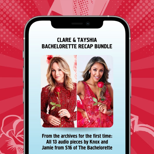 Clare Crawley + Tayshia Adams Bachelorette Recap Bundle