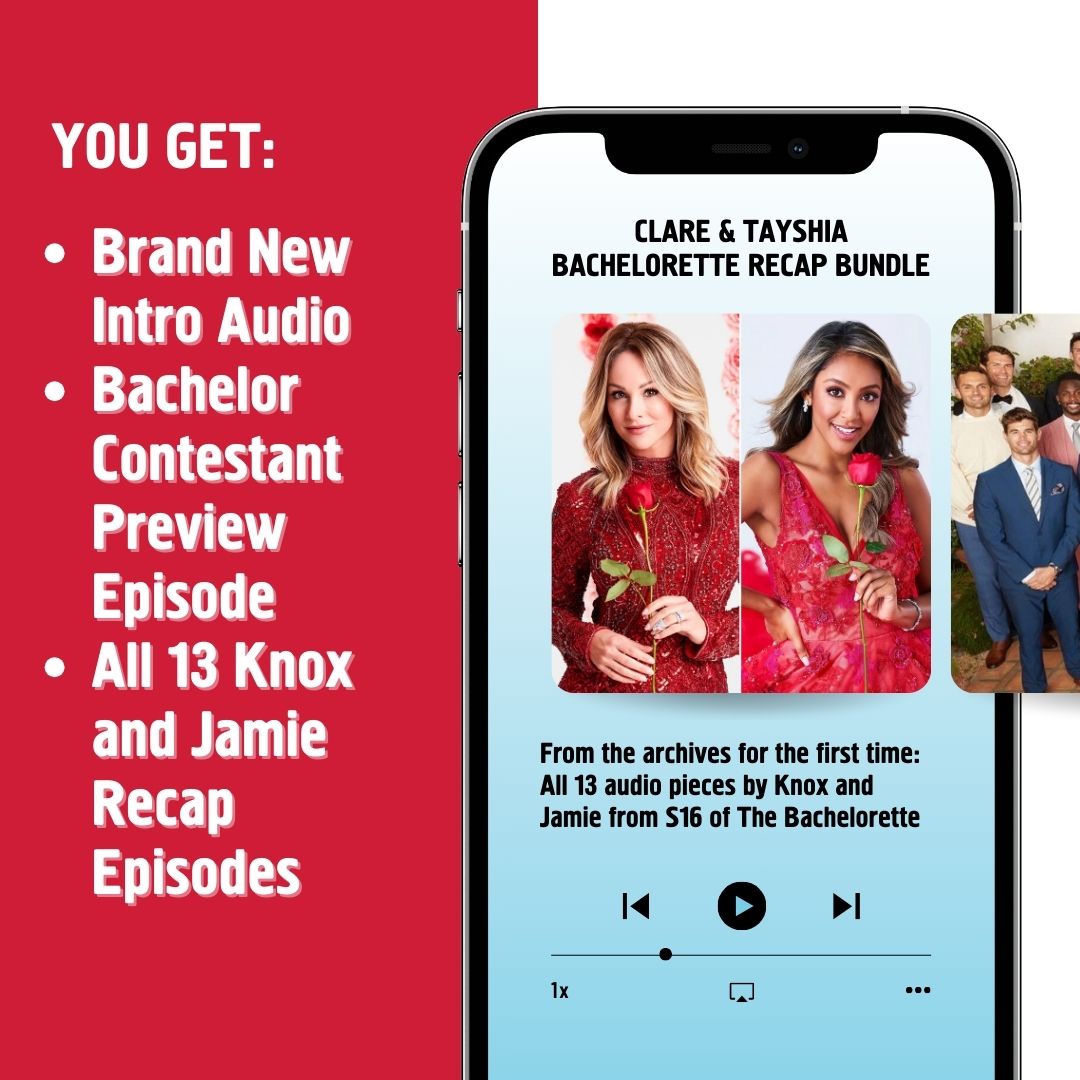 Clare Crawley + Tayshia Adams Bachelorette Recap Bundle
